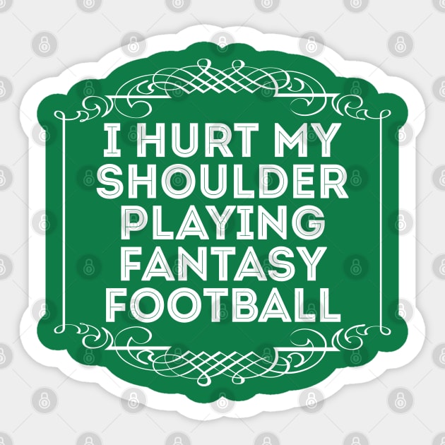 I Hurt My Shoulder Playing Fantasy Football Sticker by DankFutura